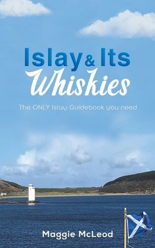Islay It's Whiskies